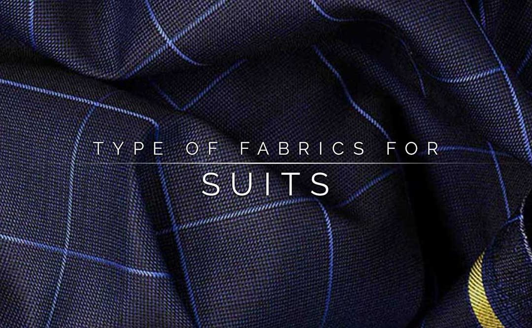Types of fabrics for suits