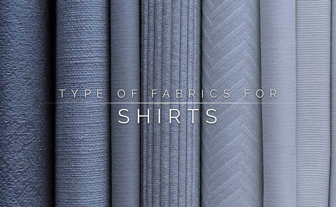 The Different Types of Fabric for Dress Shirt